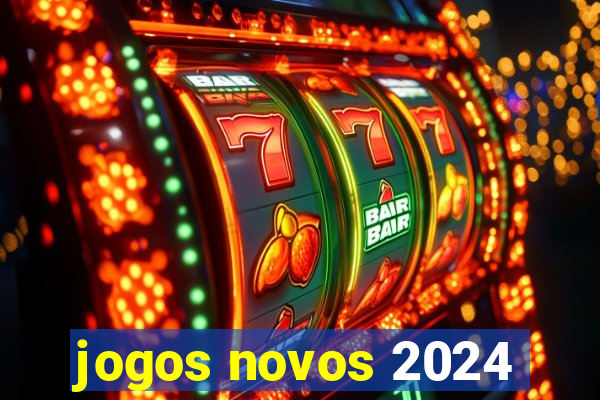 jogos novos 2024